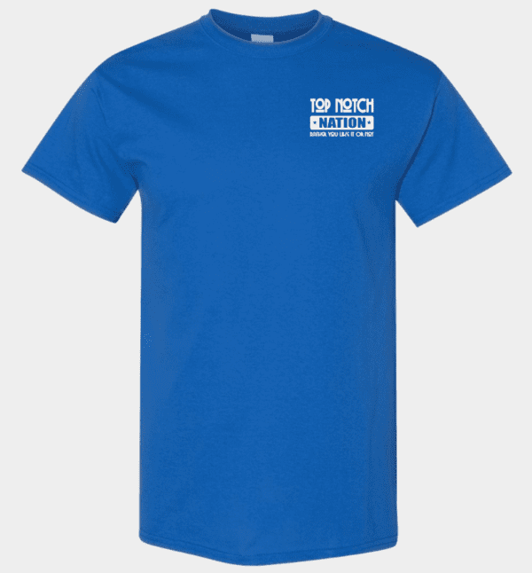 Top Notch Nation Shirt