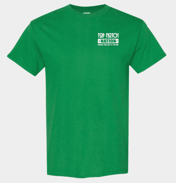 Top Notch Nation Shirt