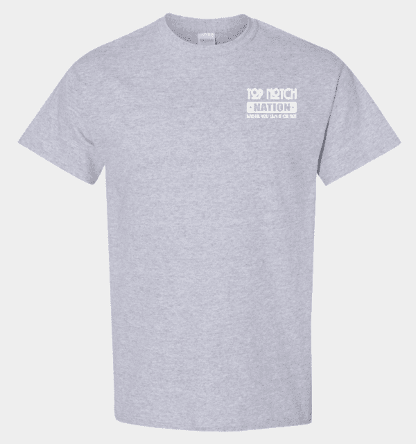 Top Notch Nation Shirt
