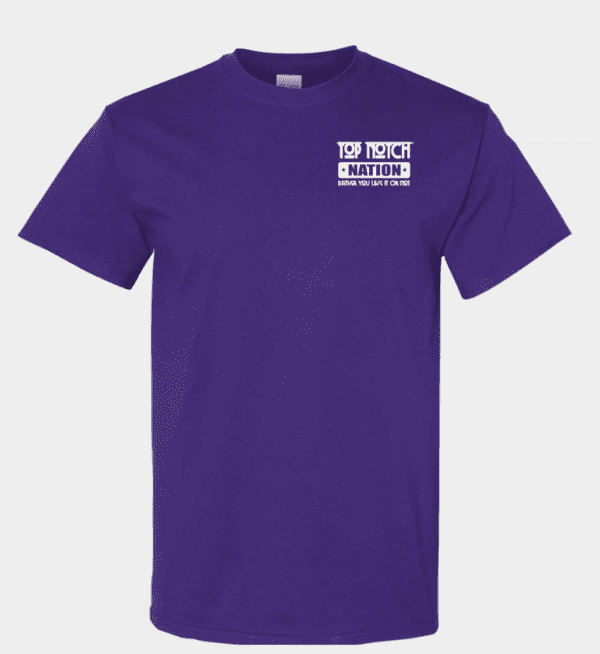 Top Notch Nation Shirt